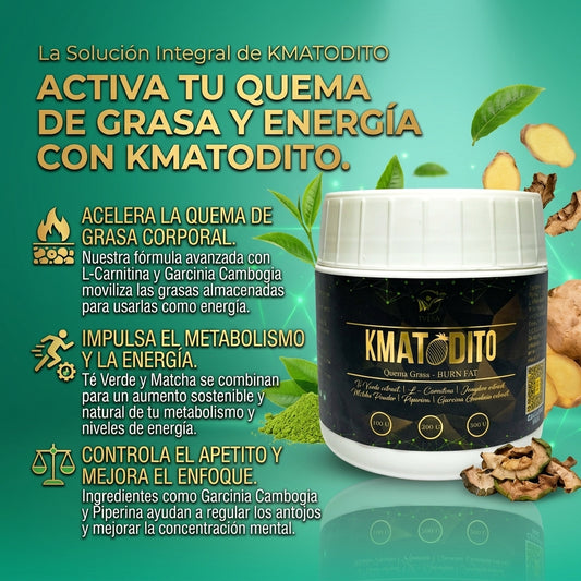 KMATODITO QUEMA GRASA - BURN FAT (QUEMAGRASA / METABOLISMO)